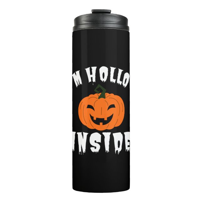 I'm Hollow Inside Pumkin Jack O Lantern Thermal Tumbler (Front)