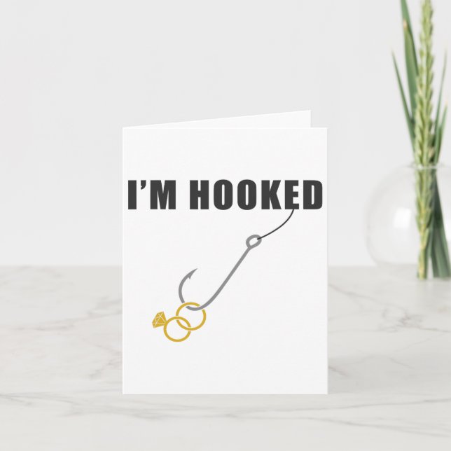 I'm Hooked Engagement Ring Marriage Proposal Fishi Card (Front)