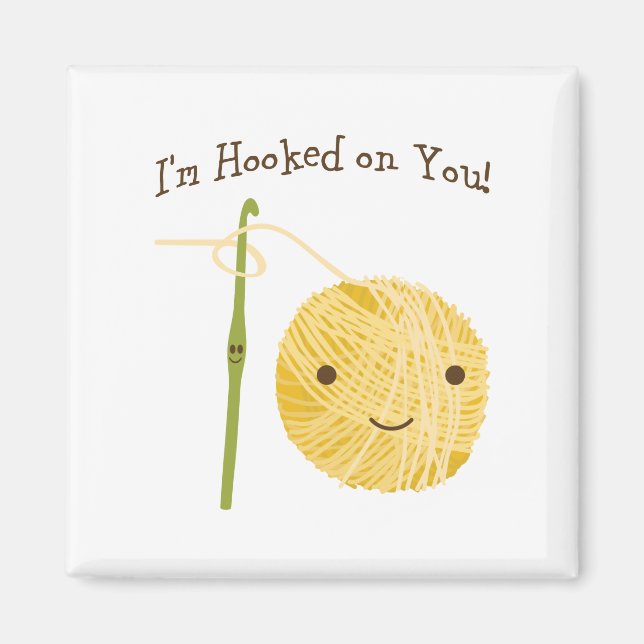 I'm Hooked on You! Magnet (Front)