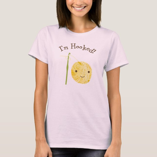 I'm Hooked! T-Shirt (Front)