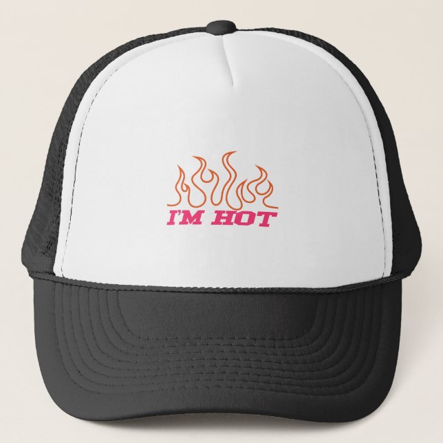 Im Hot Trucker Hat (Front)