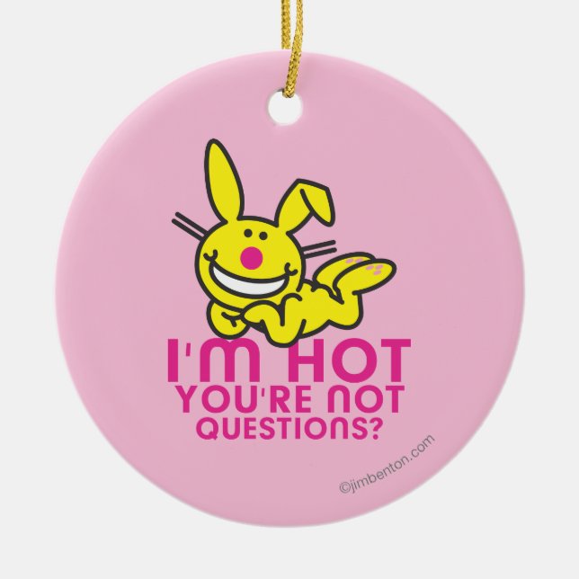 I'm Hot You're Not Ceramic Tree Decoration (Front)