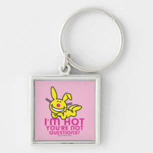 I'm Hot You're Not Key Ring
