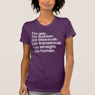 I'm human just like you T-Shirt