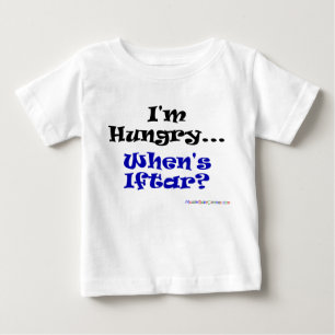 I'm hungry... when's iftar? baby T-Shirt