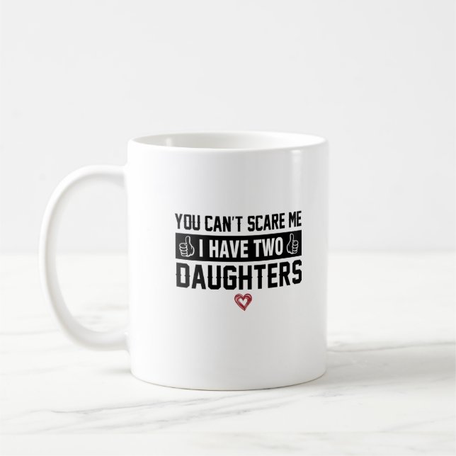 I'm Immune to Fear with Two Daughters Coffee Mug (Left)
