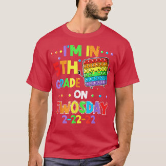 I'm In 5th Grade On Twosday 02222022 Tuesday Numer T-Shirt