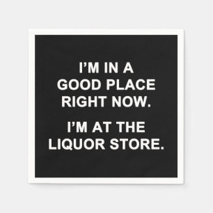I'm in a Good Place Right Now Napkin