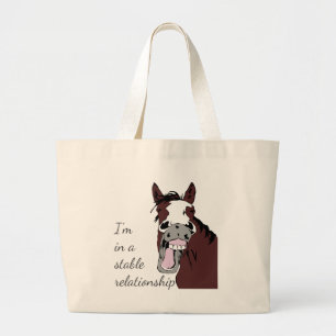 I'm in a Stable Relationship Fun Horse Pun Large Tote Bag