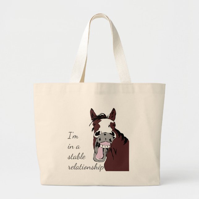 I'm in a Stable Relationship Fun Horse Pun Large Tote Bag (Front)