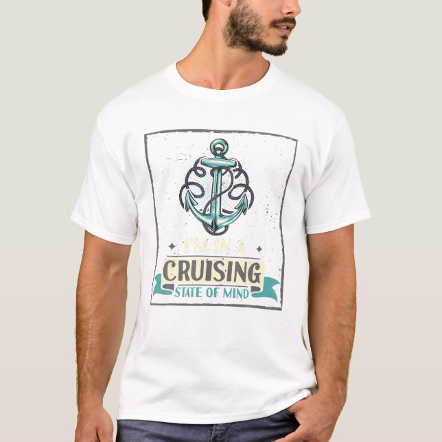 I'm In Crusing State Of Mind Womens Funny Boating T-Shirt (Front)