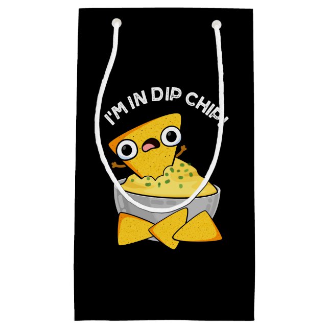 I'm In Dip Chip Funny Food Pun Dark BG Small Gift Bag (Front)