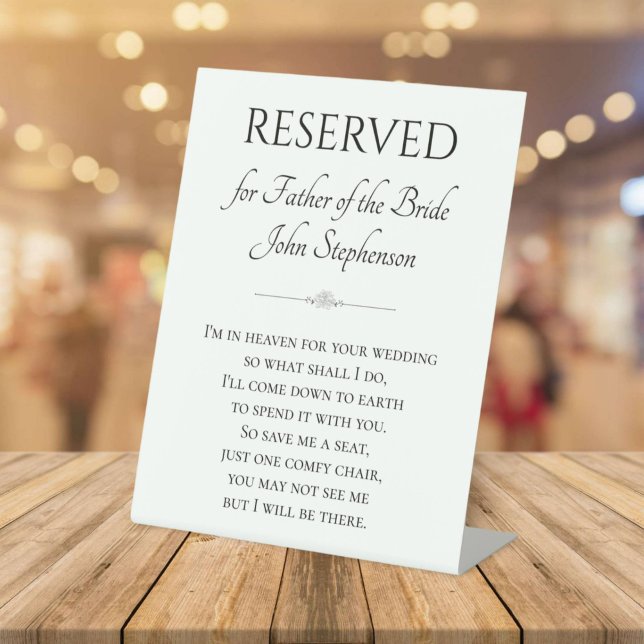 I'm In Heaven For Wedding Father of Bride Reserved Pedestal Sign (Creator Uploaded)