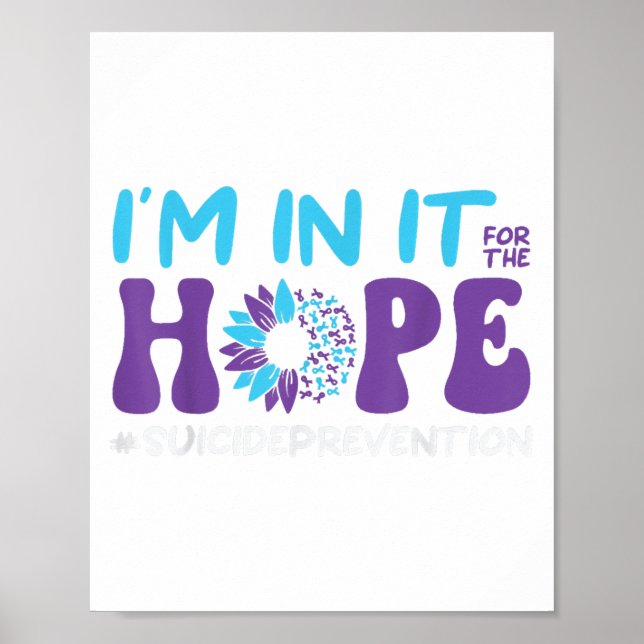 I'm In It For The Hope Suicide Prevention, Mental  Poster (Front)
