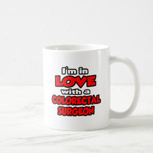 I'm In Love With A Colourectal Surgeon Coffee Mug
