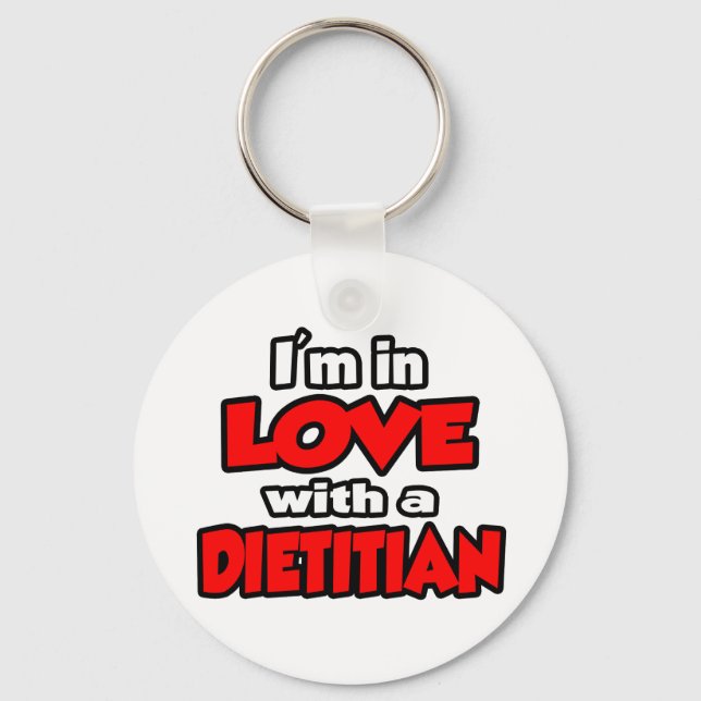 I'm In Love With A Dietician Key Ring (Front)