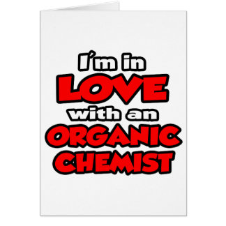 I'm In Love With An Organic Chemist