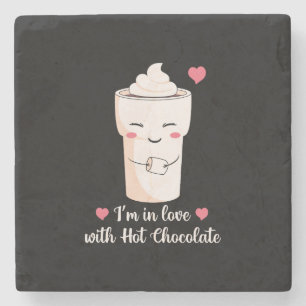I'm In Love With Hot Chocolate Stone Coaster