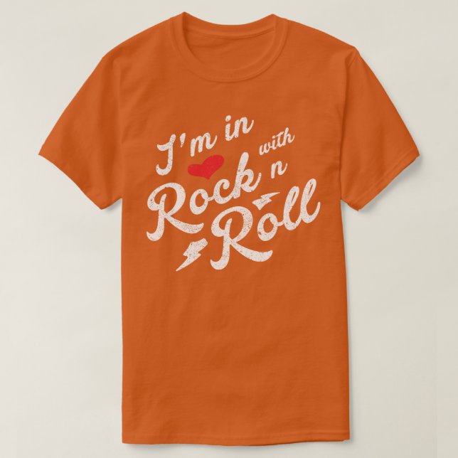 Im in Love with Rock and Roll T-Shirt (Design Front)