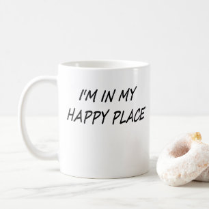 I'm In My Happy Place Coffee Mug