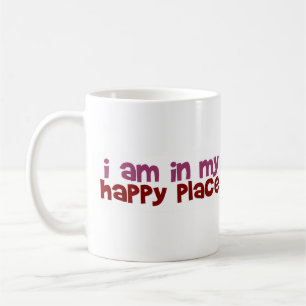 I'M In My Happy Place Coffee Mug