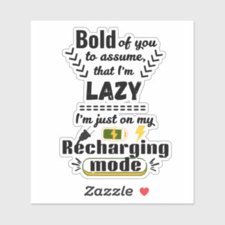 I'm In My Recharging Mode (White) Playful Saying