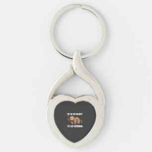 I'm In No Hurry To Do Nothing Sloth T-Shirt Key Ring