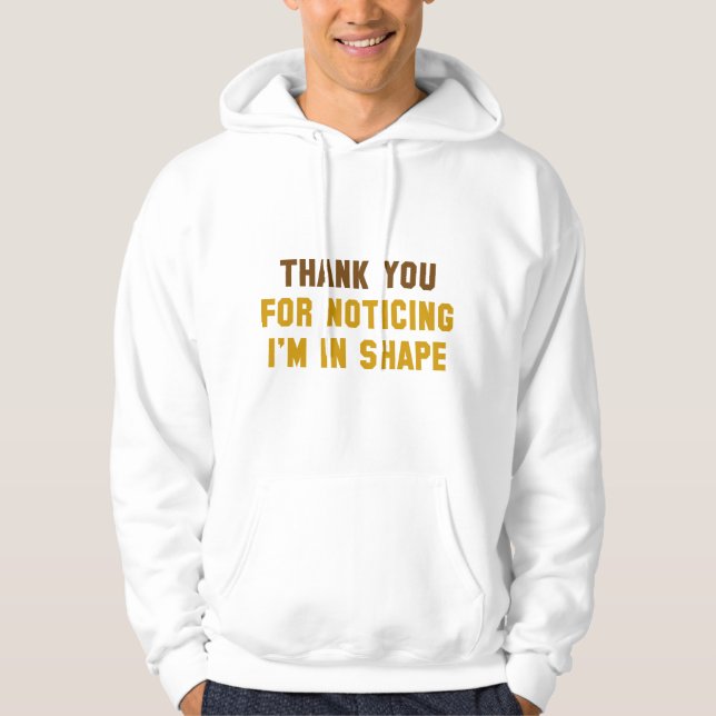 I'm In Shape Hoodie (Front)