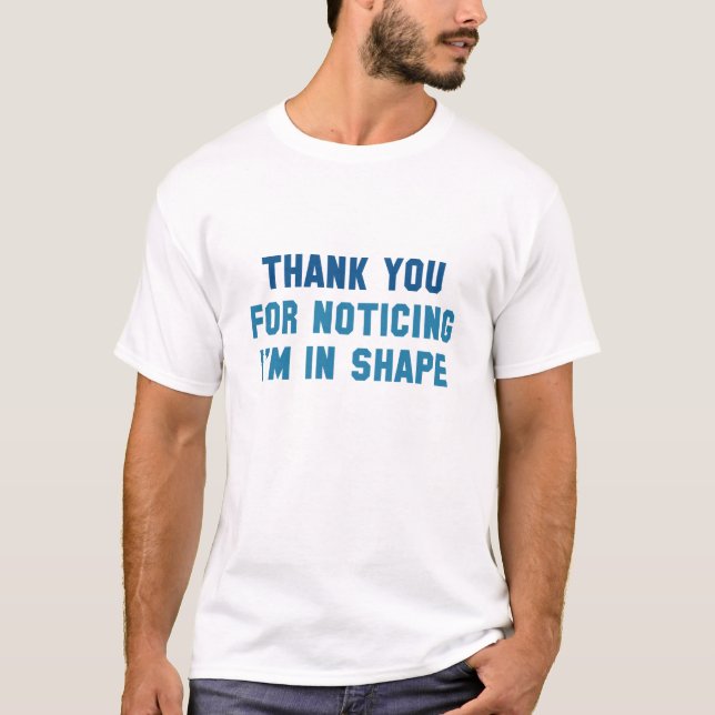 I'm In Shape T-Shirt (Front)