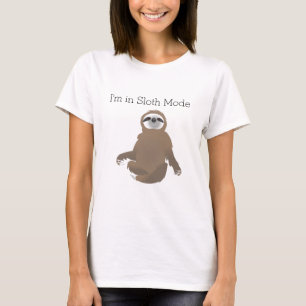 "I'm in Sloth Mode" Brown Sloth in Yoga Mode T-Shirt