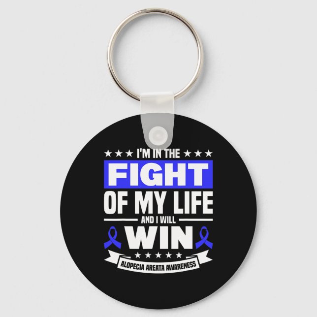 I'm In The Fight Of My Life Support Alopecia Aware Key Ring (Front)