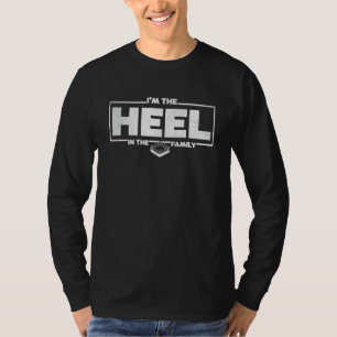 I'm In The Heel In The Family Pro Wrestling Smark T-Shirt