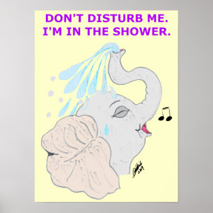 I'm in the Shower Poster
