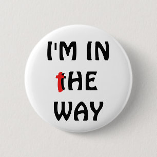 I'm In " The Way" Christian Flair 6 Cm Round Badge