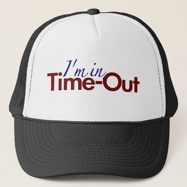 I'm in Timeout (boys) Trucker Hat (Front)