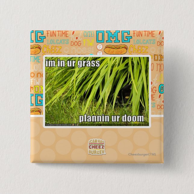 im in ur grass 15 cm square badge (Front)