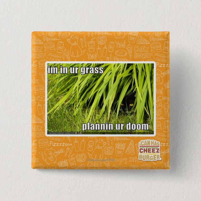 im in ur grass 15 cm square badge (Front)