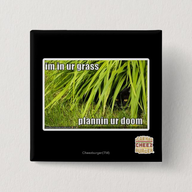im in ur grass 15 cm square badge (Front)