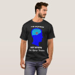 Im Injured Not Stupid Brain Injury Survivor Tshirt<br><div class="desc">Im Injured Not Stupid Brain Injury Survivor Tshirt</div>