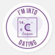 I'm Into C14-Carbon Dating Purple Round Sticker