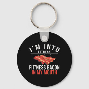 I'm Into Fitness Bacon In My Mouth Bbq Grilling Fu Key Ring