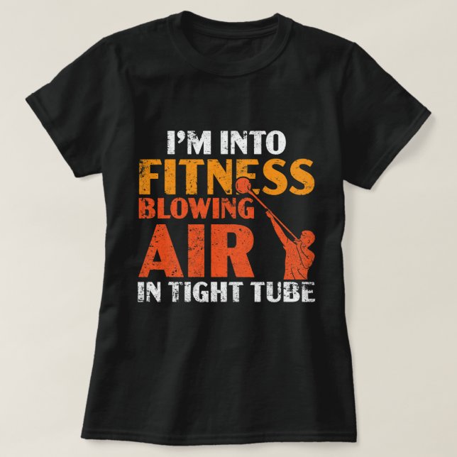 Im Into Fitness Blowing Air In Tight Tube Glassblo T-Shirt (Design Front)
