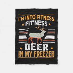 I'm Into Fitness Deer Freezer Funny Dad Hunter Dee Fleece Blanket