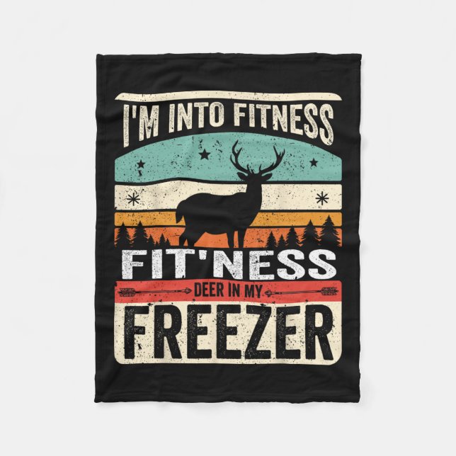 I'm Into Fitness Deer Freezer Funny Dad Hunter Dee Fleece Blanket (Front)