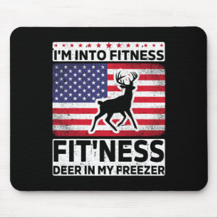 I'm Into Fitness Deer Freezer Funny Dad Hunter Dee Mouse Mat