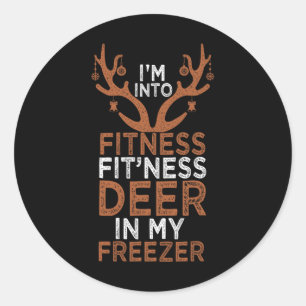 I'm Into Fitness Deer Freezer Funny Hunter Dad Chr Classic Round Sticker