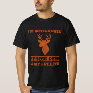 I'm Into Fitness Fit'Ness Deer In My Freezer Funny T-Shirt