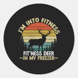 I'm Into Fitness Fitness Deer In My Freezer Huntin Classic Round Sticker