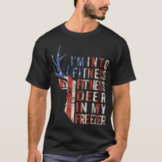 Im Into Fitness Fitness Deer In My Freezer T-Shirt