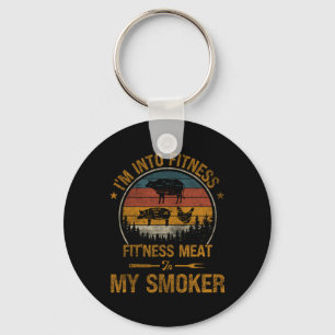 I'm Into Fitness Fit'ness Meat In My Smoker Funny Key Ring